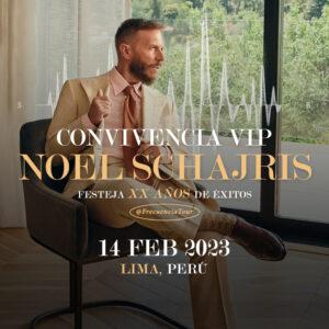 Convivencia VIP con Noel Schajris de Sin Bandera, Lima Perú, día de los enamorados 2023