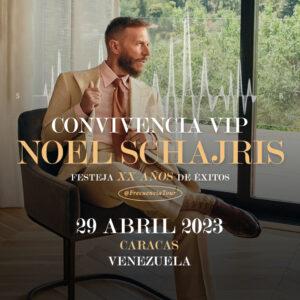 Convivencias VIP con Noel Schajris de Sin Bandera en Caracas Venezuela