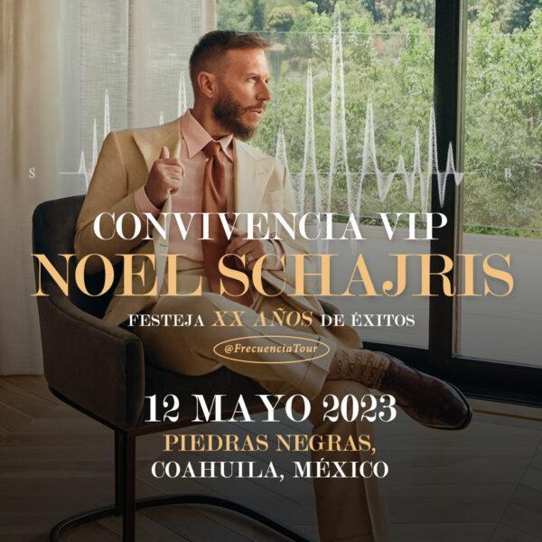 Convivencias VIP con Noel Schajris en Piedras Negras Coahuila, México