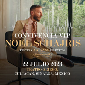 Convivencia VIP con Noel Schajris en Culiacán Sinaloa México
