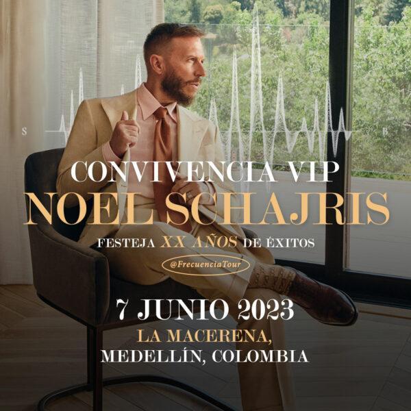 Convivencia VIP Noel Schajris Medellín Colombia