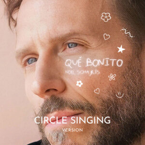 Que Bonito Circle Singing Version