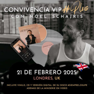 Convivencia VIP Plus Noel Schajris 21 de febrero de 2025 #SIEMPRELOSUPE Tour 2025 Londres, UK