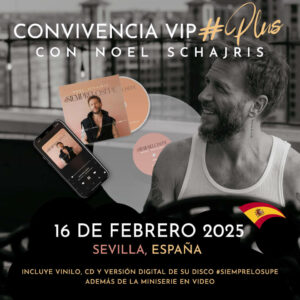 Convivencia VIP Plus Noel Schajris 16 de febrero de 2025 #SIEMPRELOSUPE Tour 2025 Sevilla, España