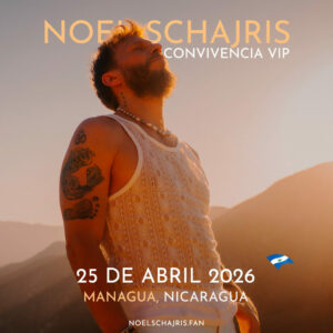 Conoce a Noel Schajris de Sin Bandera en persona, firma de autógrafos, fotografía, gira Escenas Tour, Nicaragua, 2026
