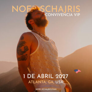 Convivencia VIP 1 de abril 2027, Atlanta, USA, conoce a Noel Schajris de Sin Bandera en persona, Escenas tour