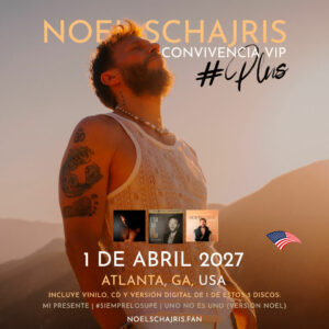 Convivencia VIP Plus 1 de abril 2027, Atlanta, USA, conoce a Noel Schajris de Sin Bandera en persona, Escenas tour