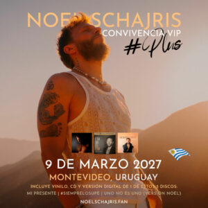 Convivencia VIP 9 de Marzo 2027, Montevideo, Urugauay, conoce a Noel Schajris de Sin Bandera en persona, Escenas tour, Meet And Greet